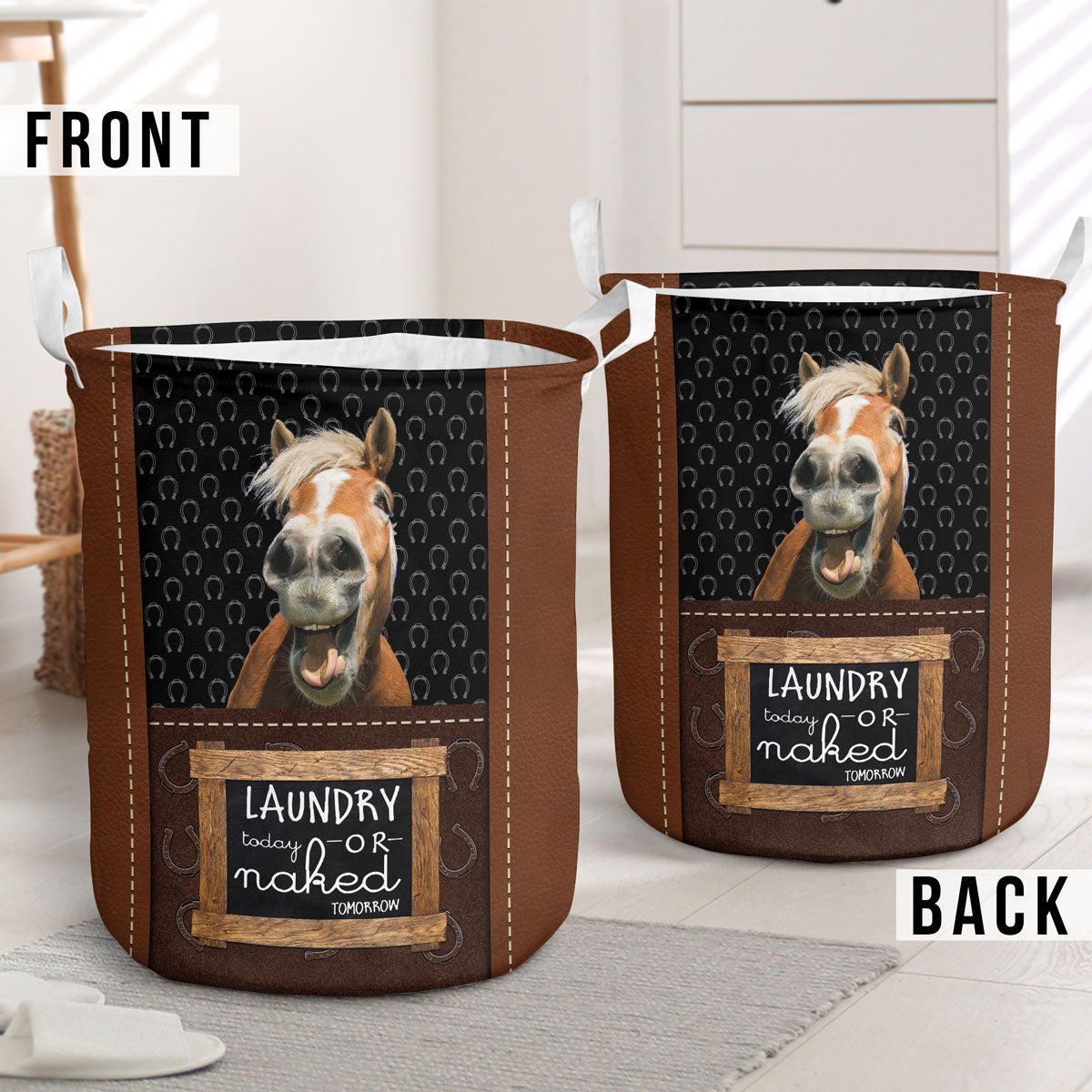Laundry Today Or Naked Tomorrow Horse Laundry Basket