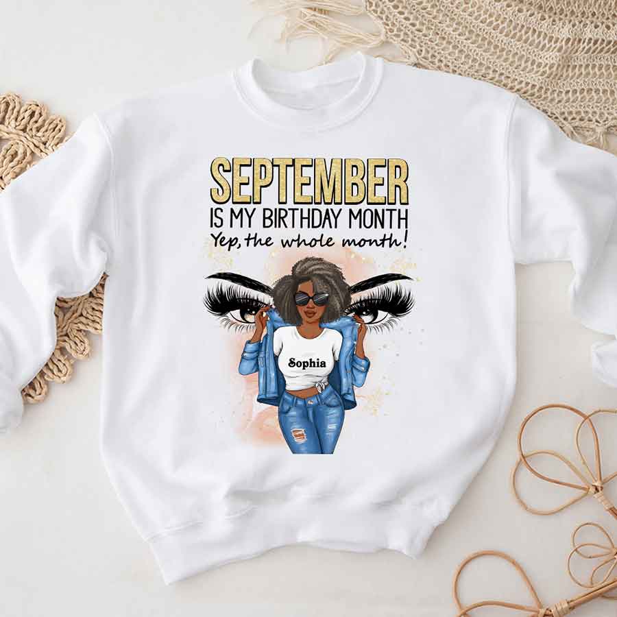 September Birthday Shirt, Custom Birthday Shirt, Queens Born In September, September Birthday Shirts For Woman, September Birthday Gifts, September Is My Birthday Month, Yep The Whole Month-YPT-HCT