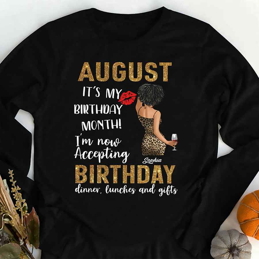 Custom August Birthday Shirt For Woman, Queens Are Born In August Gifts, It&#39;s My Birthday Month, Melanin Afro Woman Shirt, Black Girl Tee, Afro Queen Gift-YPT-ALK