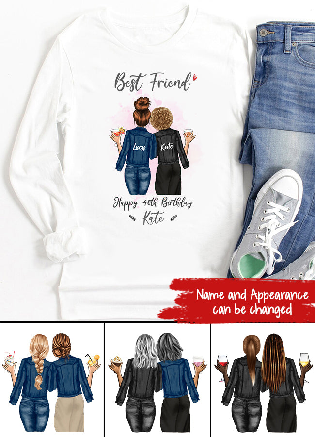 Custom Best Friend Birthday Greeting Shirt, For Sisters, BFF, Bestie. Happy Birthday Shirt For 18th 21st 25th 30th 35th 40th 50th 60th