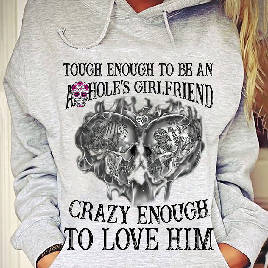Tough Enough To Be An Girlfriend Crazy Enough To Love Him Shirt, Cute Couple Shirts, Skull Shirt, Matching T Shirts For Girlfriend, Skull Lover, Cotton Shirt For Women
