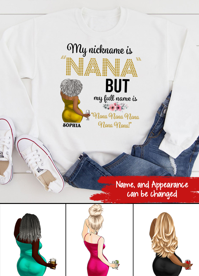 My Nickname Is NaNa But My Full Name Is Nana Nana Nana Mother&#39;s Day T-Shirt, Funny Mom Shirts, Mother&#39;s Day Gift, Mother Day Gift
