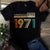 Vintage 1971, Fabulous Since 1971 51st Birthday Unique T Shirt For Woman, Her Gifts For 51 Years Old , Turning 51 Birthday Cotton Shirt