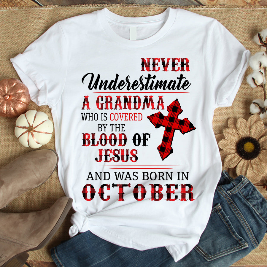 Never underestimate a grandma October birthday shirts, a queen was born in October, October shirts for Woman