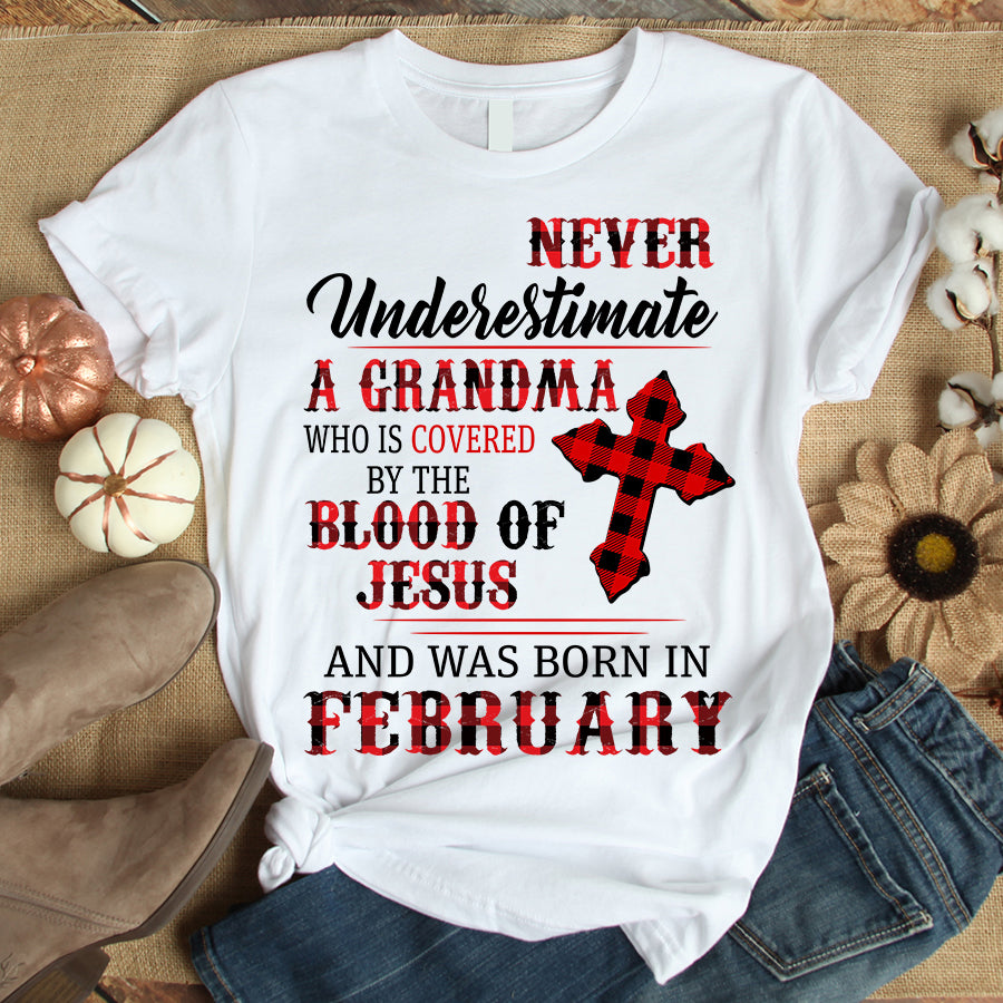 Never underestimate a grandma February birthday shirts, a queen was born in February, February shirts for Woman