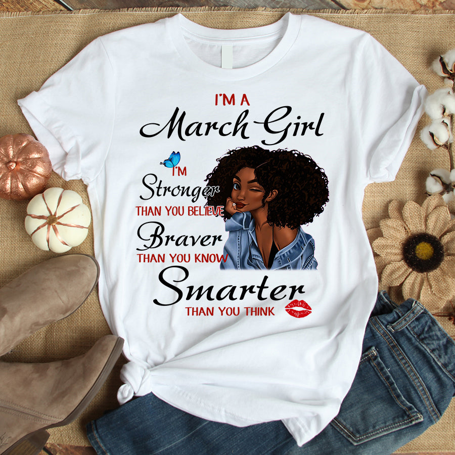 I&#39;m March girl melanin t shirt March birthday shirts, a queen was born in March, March afro shirt T shirts for Woman