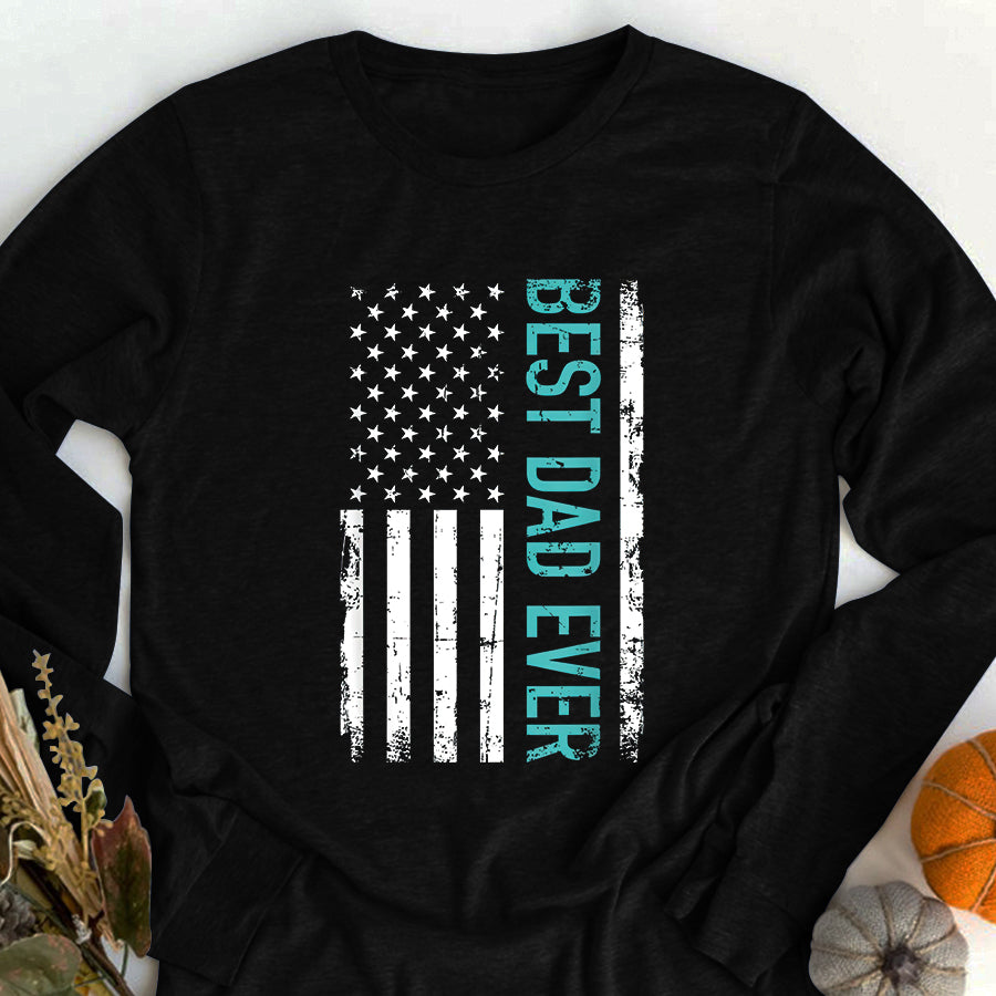 Father&#39;s Day Shirt Father&#39;s day Best dad ever with US american flag T-Shirt