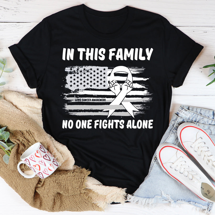 In This Family No One Fights Alone Lung Cancer Awareness T Shirt , Lung Cancer Awareness Ribbon Day, White Ribbon Gift