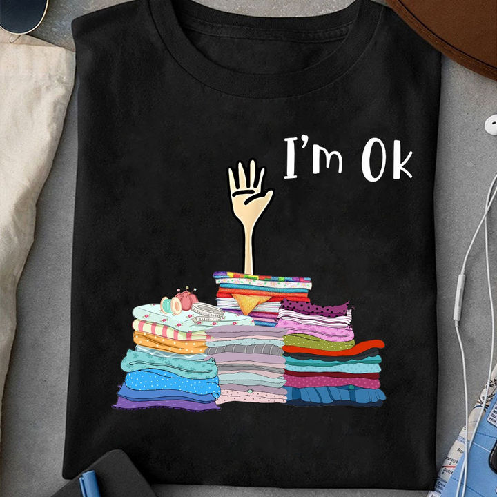 I&#39;m ok sewing tshirt, gifts for sewers, Sew Crafty, Sewing Lover Cotton Shirt For Women