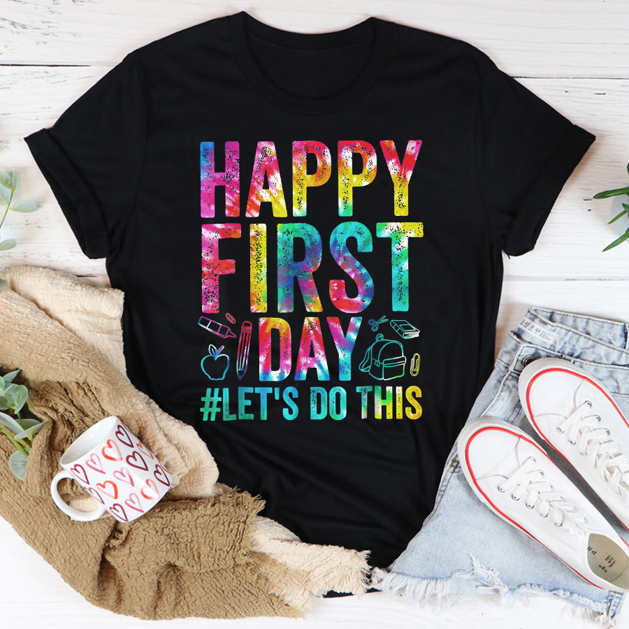 Back to School Shirts Happy First Day Let&#39;s Do This Welcome Back To School Teacher T-Shirt