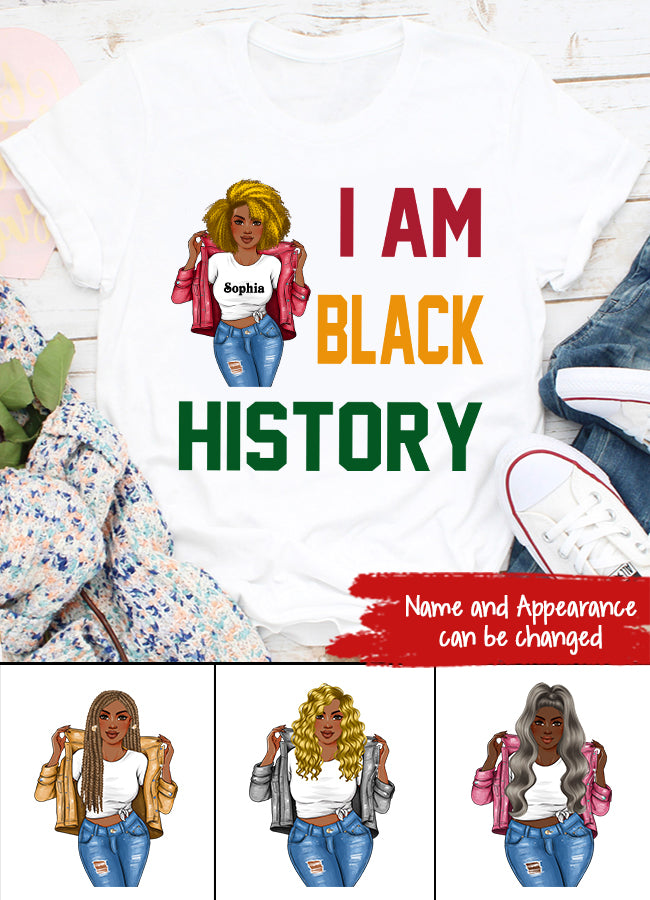 I Am Black History - Black History Month &amp; Pride Gift T-Shirt