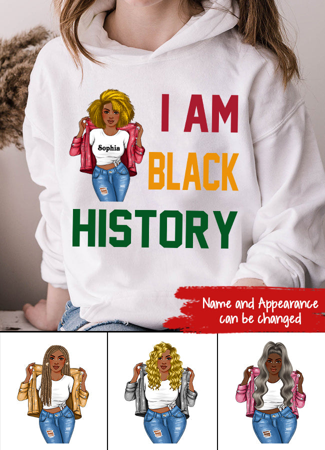 I Am Black History - Black History Month &amp; Pride Gift T-Shirt