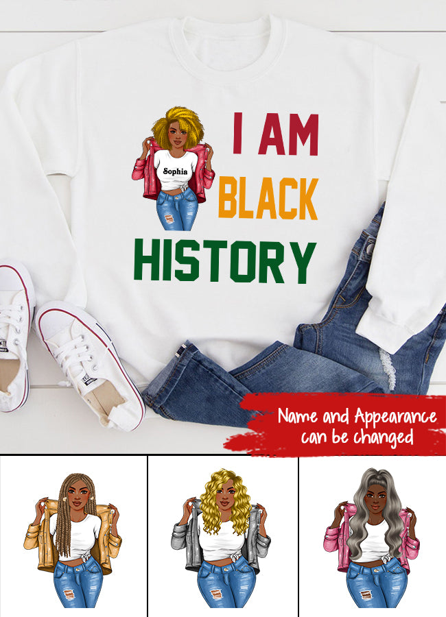 I Am Black History - Black History Month &amp; Pride Gift T-Shirt