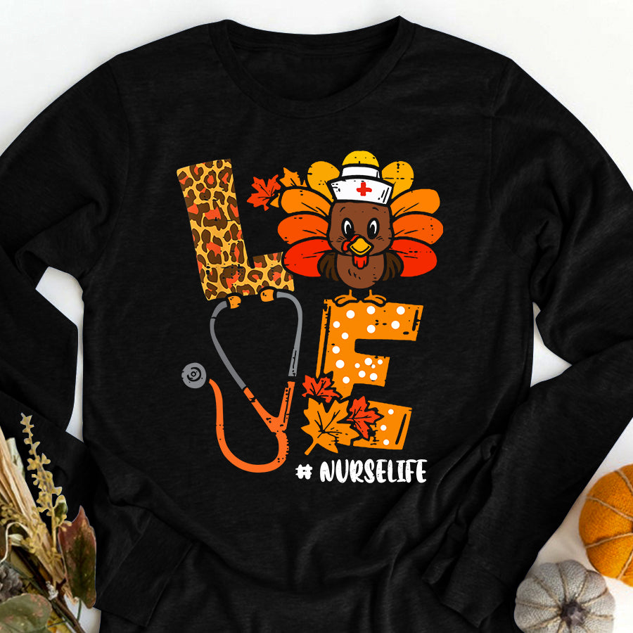 Love Turkey Stethoscope Nurse Life Thanksgiving Fall T Shirt ,Family Thanksgiving Shirt ,Funny Thanksgiving Gift For Women