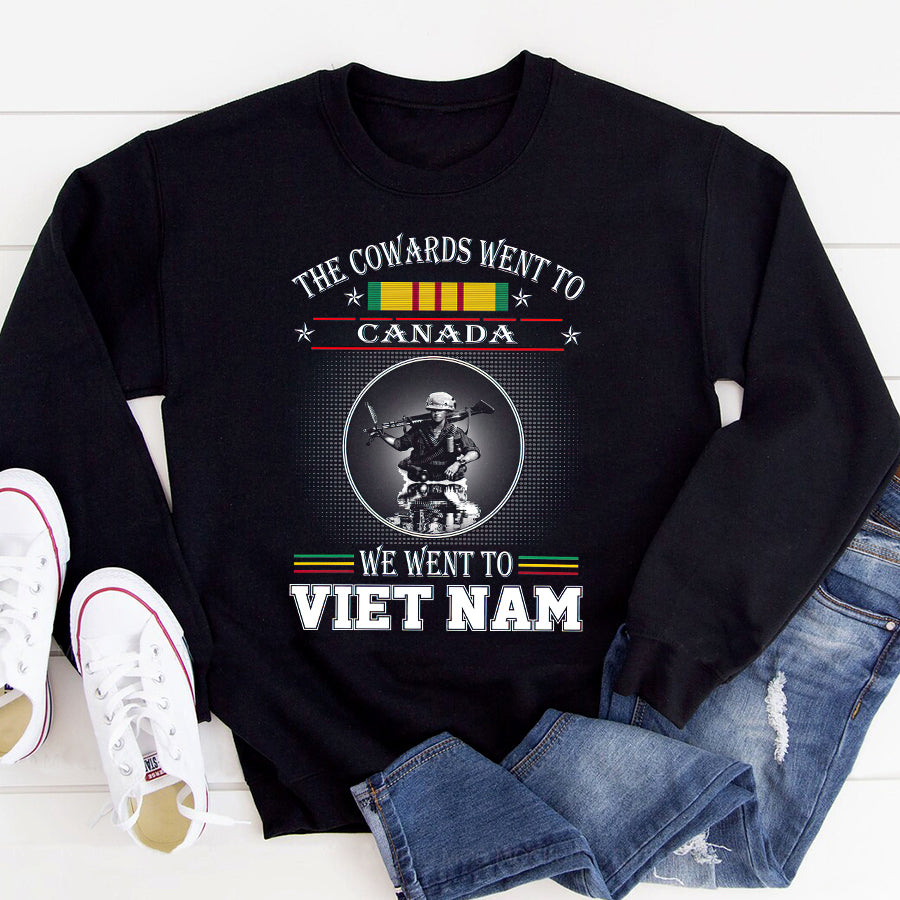 VietNam Veteran T Shirt, The Cowards Went To Canada We Went To Viet Nam Shirt, Proud VietNam Veteran Shirt, VietNam Veteran Gift
