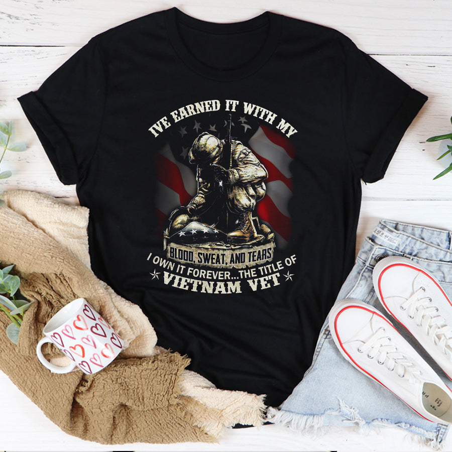 VietNam Veteran T Shirt, I've Earned It With My Blood, Sweat, and Tears Shirt, Proud VietNam Veteran Shirt, VietNam Veteran Gift