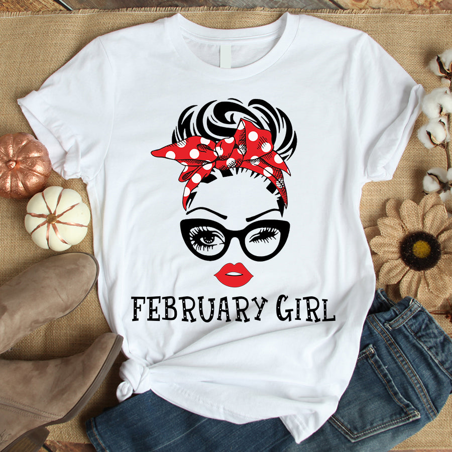 February Girl, February Birthday Shirts for woman, her birthday gifts for February, Queens are born in February cotton T-shirt