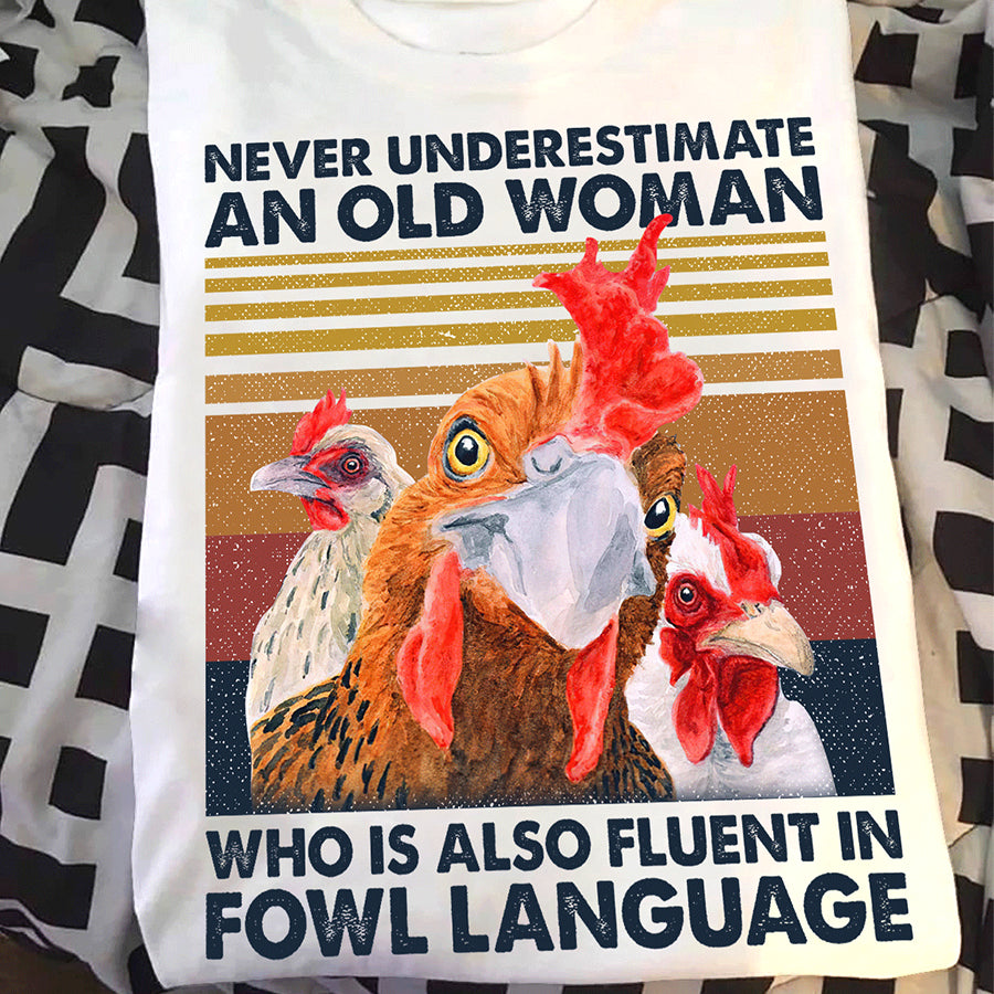 Never Underestimate an old woman Shirt, Funny Chicken Shirt, Grandma Shirt, Funny Chicken Shirt, Chicken Whisperer Shirt, T Shirt For Women