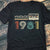 Vintage 1981 - 41 years of being awesome 41st birthday unique t shirt for woman, her gifts for 41 years old, Turning 41 and fabulous birthday cotton shirt