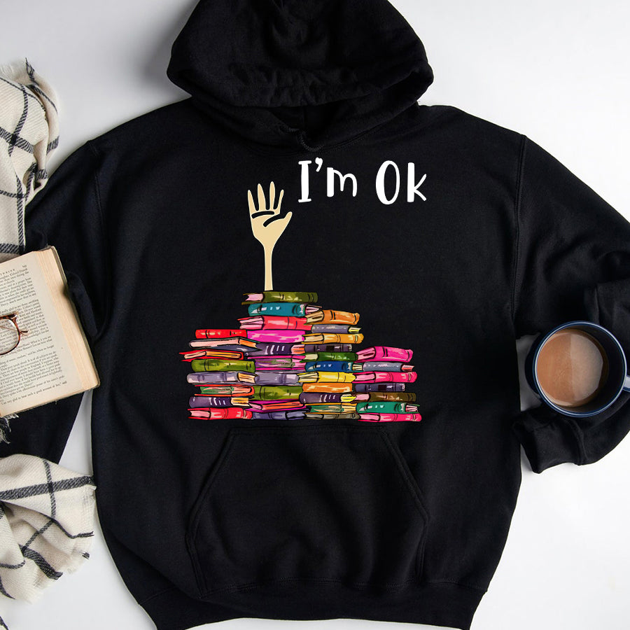 I&#39;m Ok t shirt, Funny reading book t Shirt, Reading Gifts, Book Lovers Unisex Cotton T Shirt