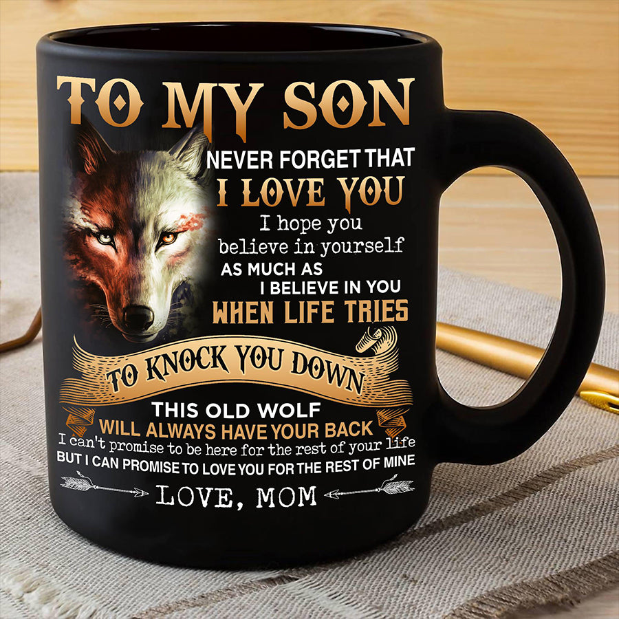 To My Son Coffee Mug From Mom and Dad, Gifts For Son Cup I Will