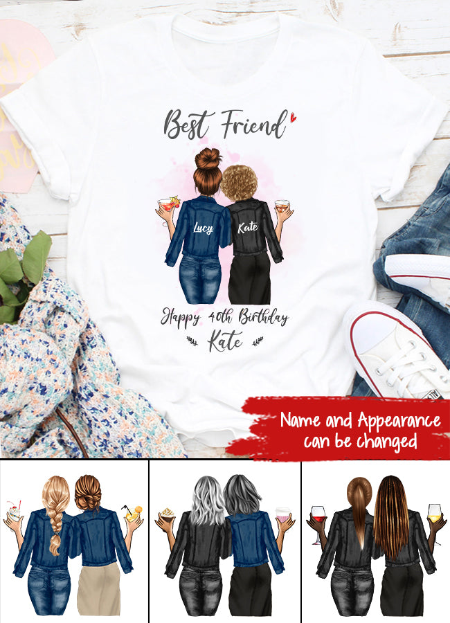 Custom Best Friend Birthday Greeting Shirt, For Sisters, BFF, Bestie. Happy Birthday Shirt For 18th 21st 25th 30th 35th 40th 50th 60th