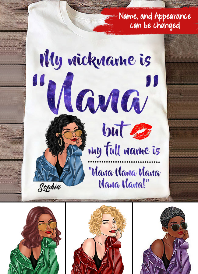 My Nickname Is NaNa But My Full Name Is Nana Nana Nana Mother&#39;s Day T-Shirt, Funny Mom Shirts, Mother&#39;s Day Gift, Mother Day Gift