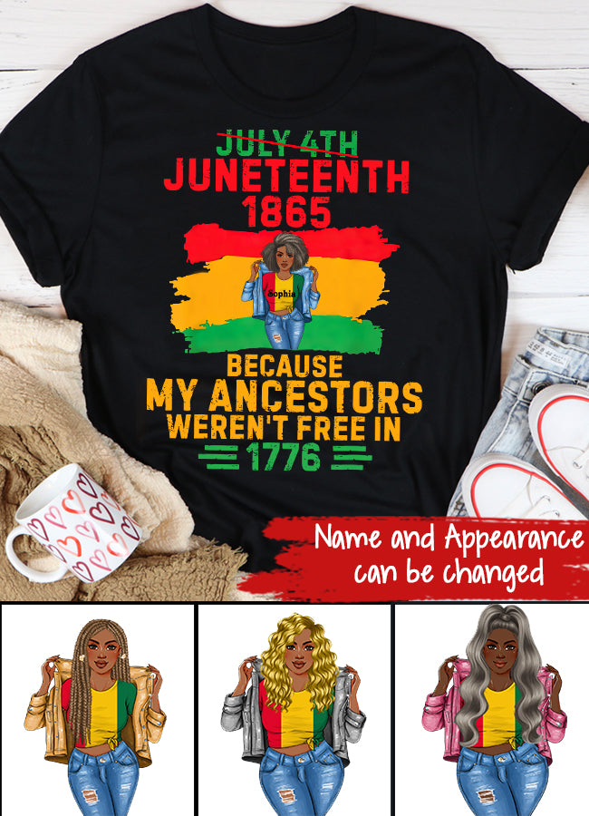 Juneteenth Shirt, Custom Juneteenth Shirts, July 4th Juneteenth 1865 Because My Ancestors June Teenth T-Shirt