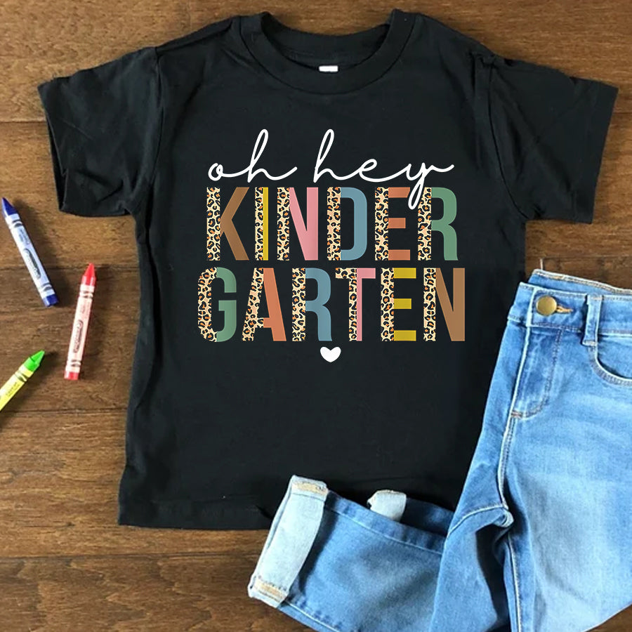Happy First Day Shirts Back To School Students Teacher Oh Hey Kindergarten T-Shirt