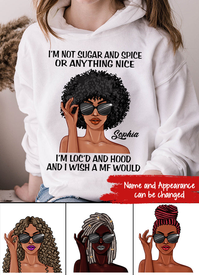 I‘m Not Sugar and Spice, Dreadlocks Shirt, Unapologetically Loc’d Locs Shirt, Black Girl Shirt, Feminism Shirt, Love Dreadlocks Gift