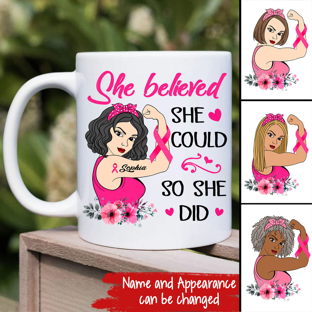Custom Breast Cancer Awareness Coffee Mug Personalized Breast Cancer Gifts For Women She Believed She Could, So She Did Mug