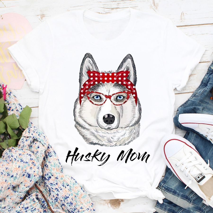 Husky Mom Shirt, Happy Mother Day Shirt, Mother's Day T Shirt, Dog Mom Shirt, Dog Mom Gifts, Mother's Day Tee Shirts, Mother Day Gift