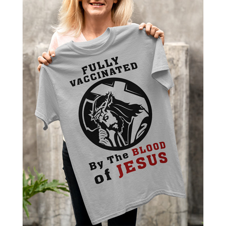 Fully Vaccinated Jesus shirts, jesus saved my life shirt, Christian Shirts, God Lover, Jesus Gift Unisex Cotton T Shirt