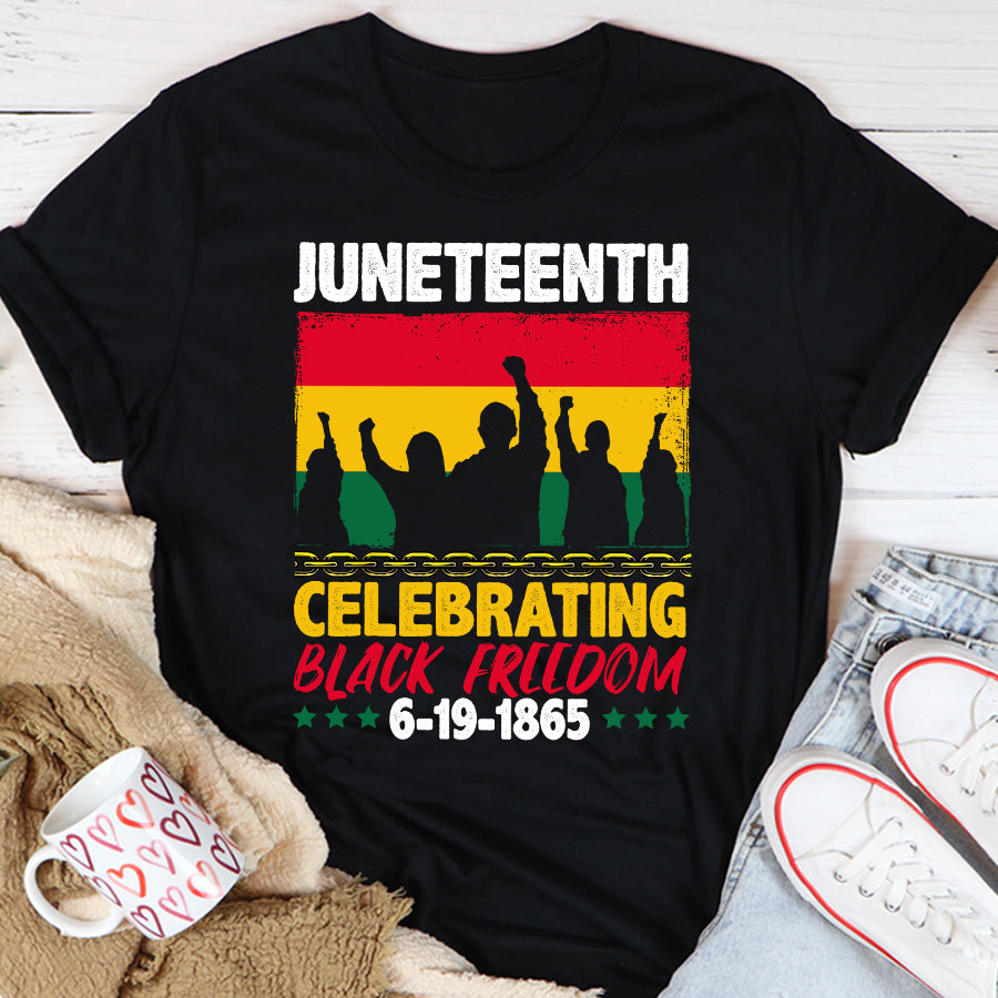 Juneteenth Shirt Juneteenth Celebrate Black Freedom 1865 June 19th Men Women T-Shirt