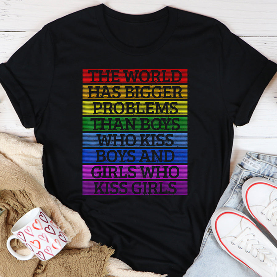 LGBT Shirts, Rainbow Pride Shirt,Gay Pride Month LGBT The World Has Bigger Problems Rainbow T-Shirt