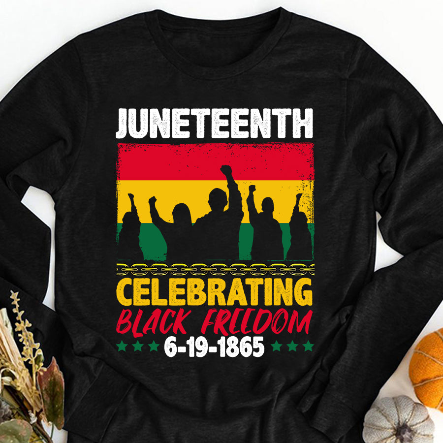 Juneteenth Shirt Juneteenth Celebrate Black Freedom 1865 June 19th Men Women T-Shirt