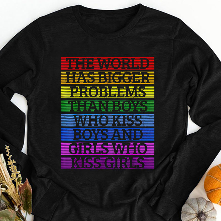 LGBT Shirts, Rainbow Pride Shirt,Gay Pride Month LGBT The World Has Bigger Problems Rainbow T-Shirt