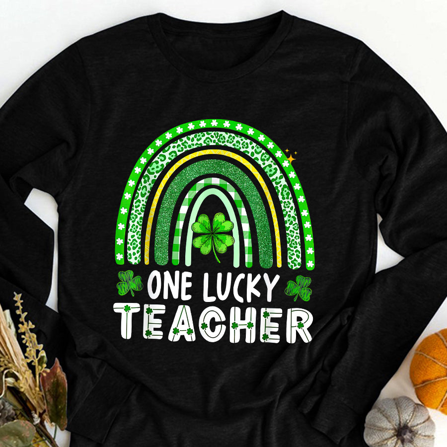 St Patricks Day Shirt One Lucky Teacher Rainbow St Patrick’s Day T-Shirt Funny St Patricks Day Shirts
