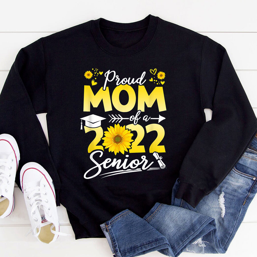 Mom Shirt Sunflower Proud Mom Of Senior 2022 Graduate 22 Mother&#39;s Day T-Shirt Mothers Day Shirts for Women
