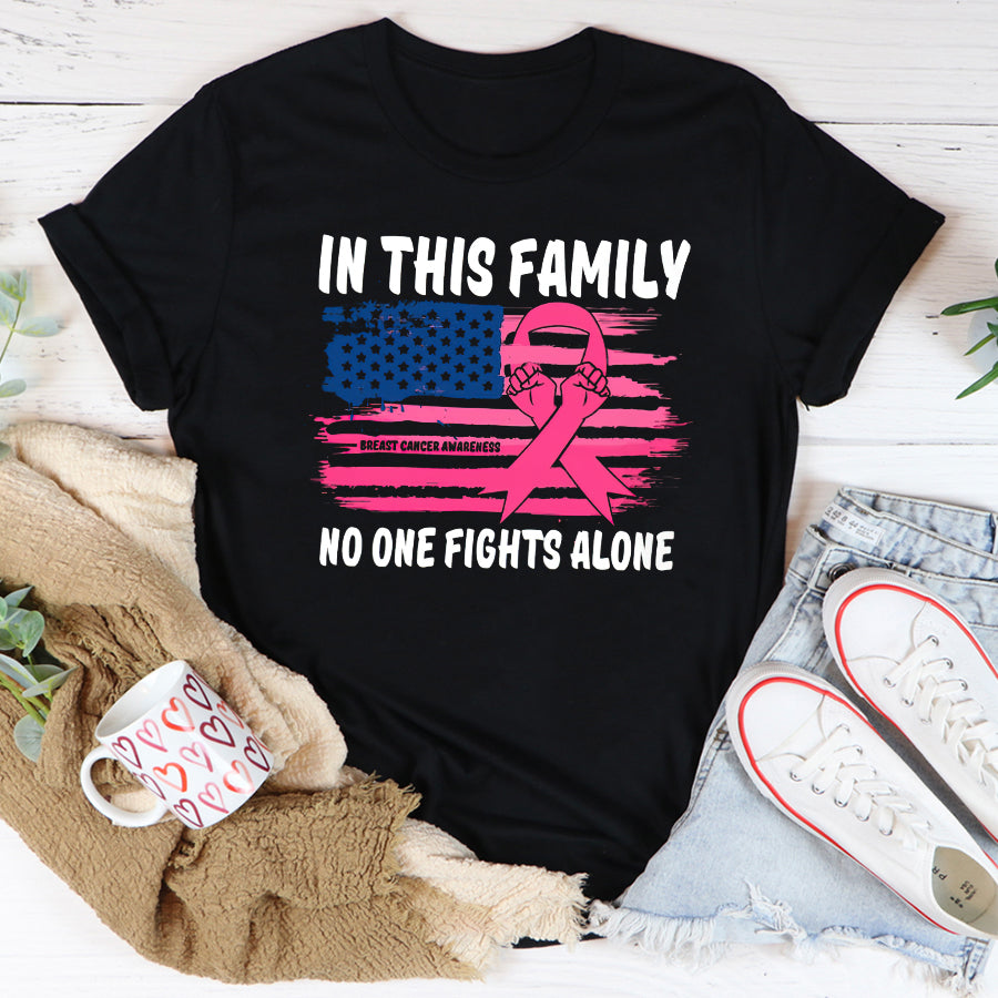 Breast Cancer Awareness Shirts In This Family No One Fights Alone Breast Cancer Awareness T-Shirt
