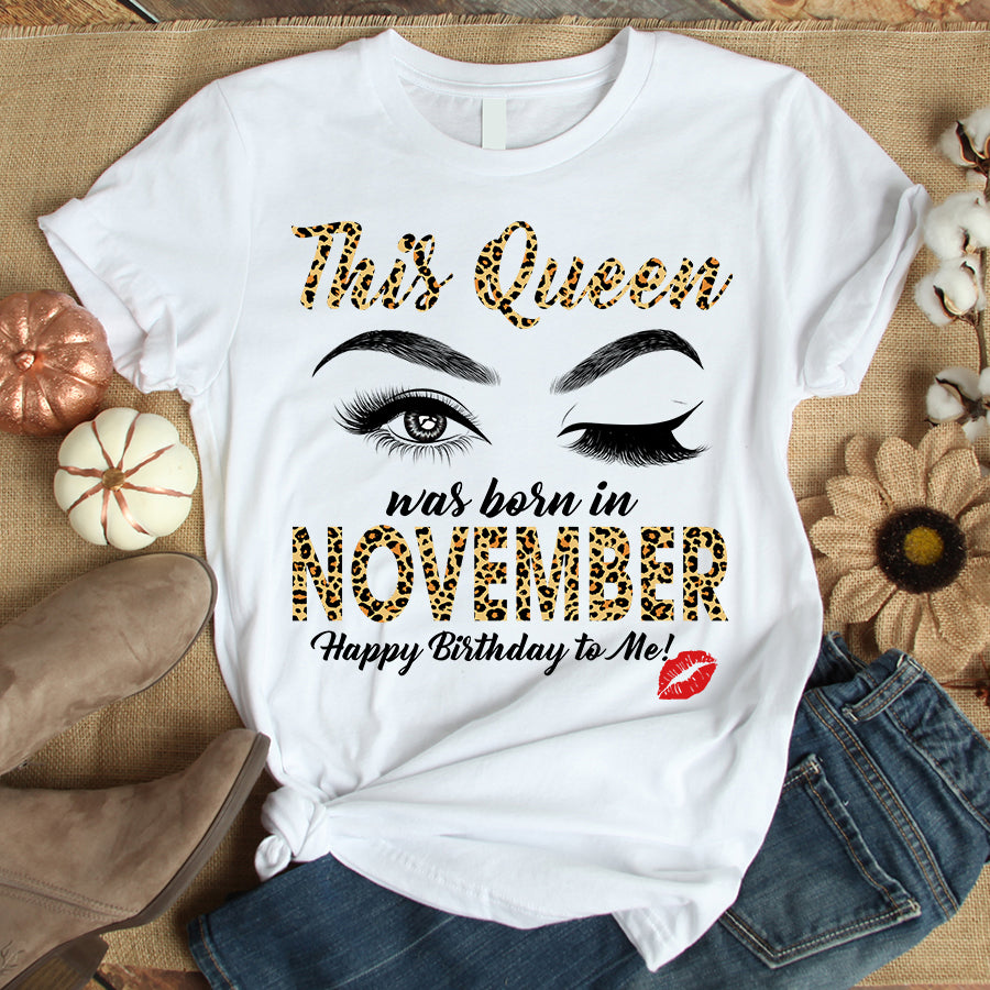This queen was born in November, November Birthday Shirts, November T shirt For Woman