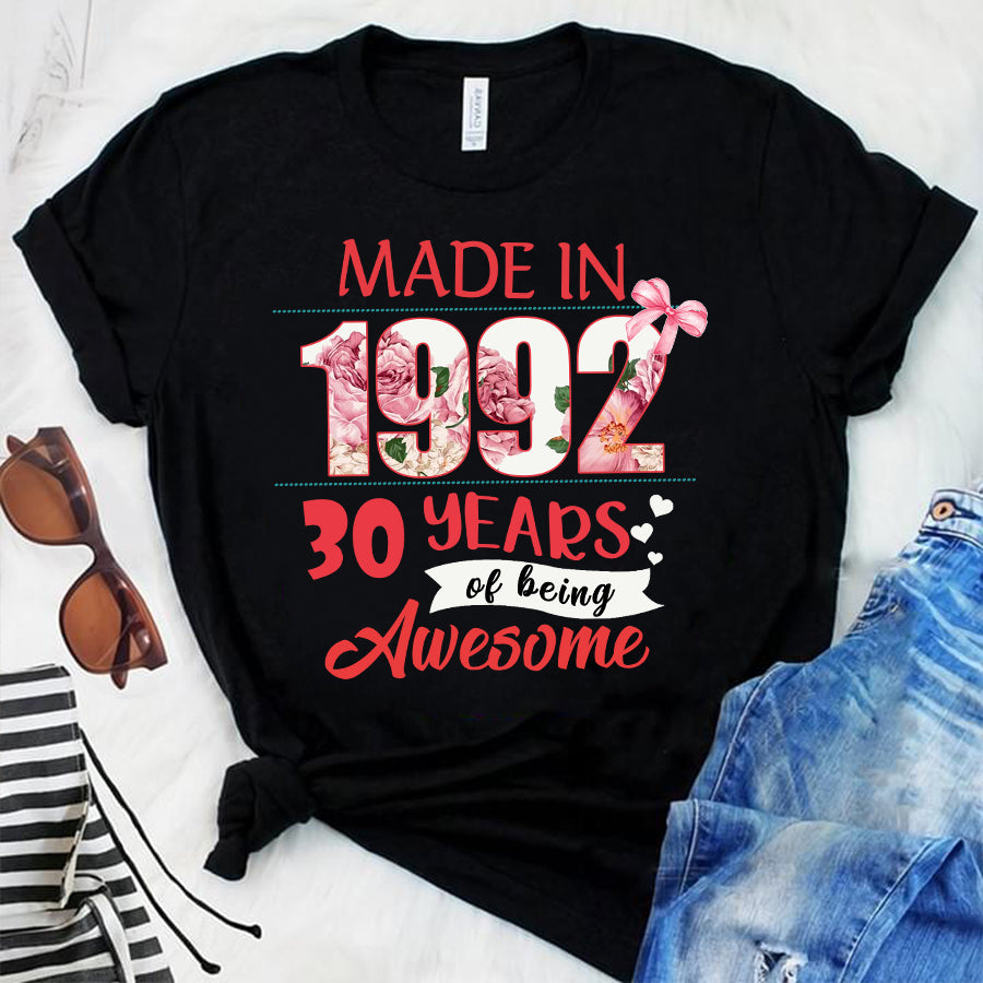 Made In 1992 - 30 years of being awesome 30th birthday unique t shirt for woman, her gifts for 30 years old , Turning 30 and fabulous birthday cotton shirt