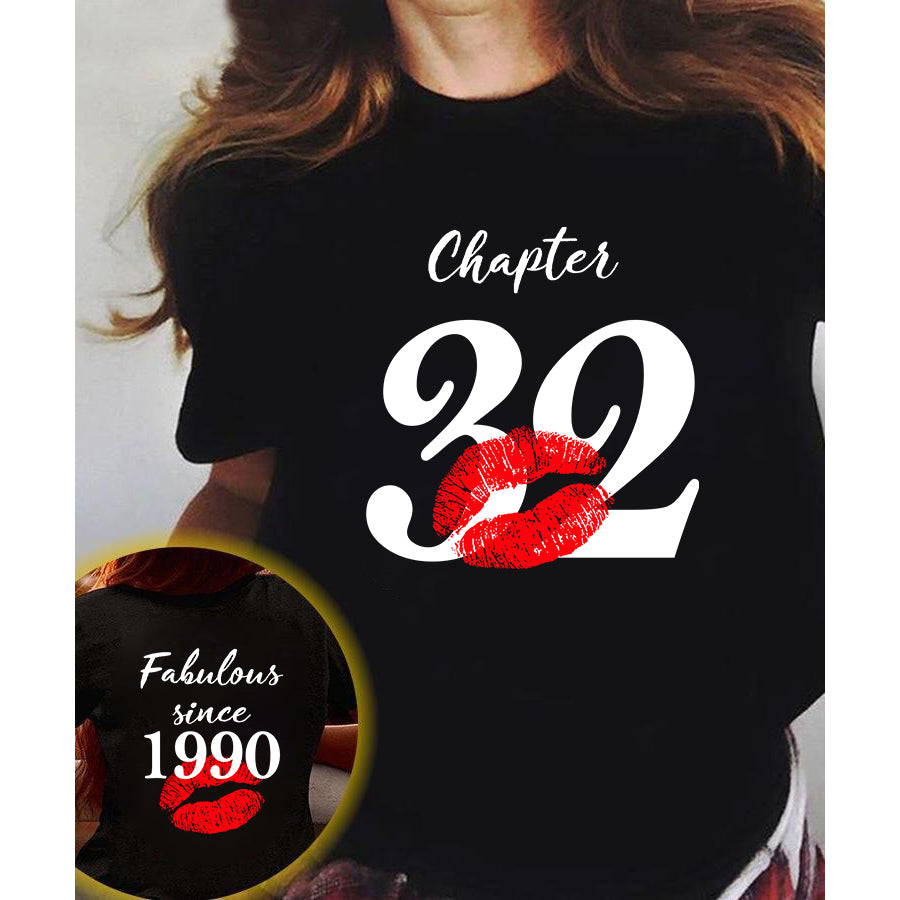 Chapter 32, Fabulous since 1990 32nd birthday unique t shirt for woman, her gifts for 32 years old , Turning 32 birthday cotton shirt