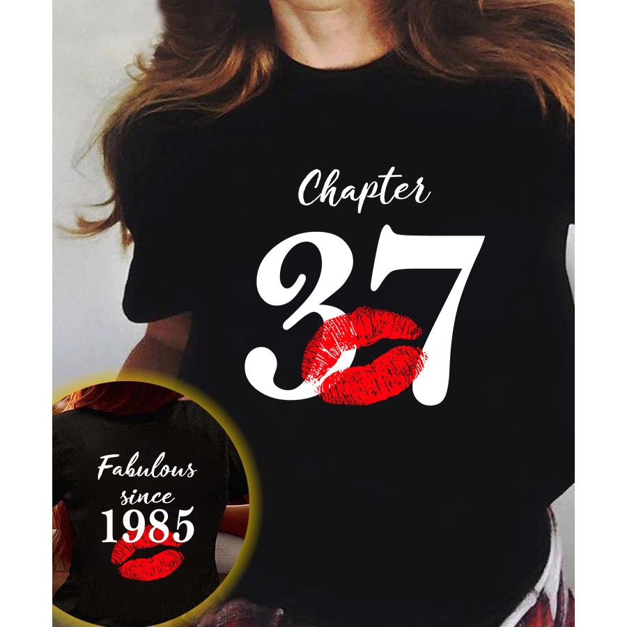 Chapter 37, Fabulous since 1985 37th birthday unique t shirt for woman, her gifts for 37 years old , Turning 37 birthday cotton shirt