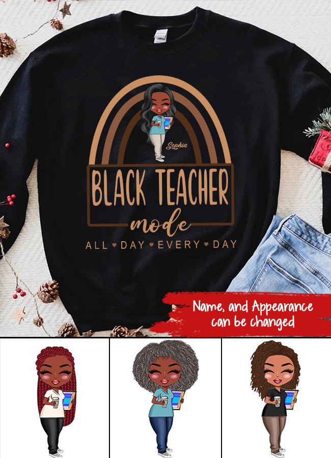Black Teacher Mode Shirt, Gift for Black Teacher, Black Teacher Shirts, Teaching Shirt, Black Teacher Gift, Funny Black Teacher Shirt, Black Teacher Life, All Day Every Day