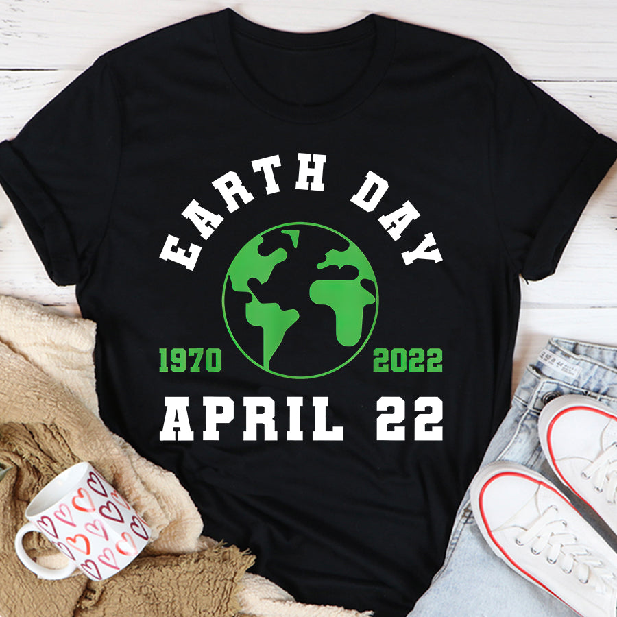 Earth Day Everyday Shirt Earth Day Globe Save The Planet Climate Change T-Shirt Save The Planet Shirts