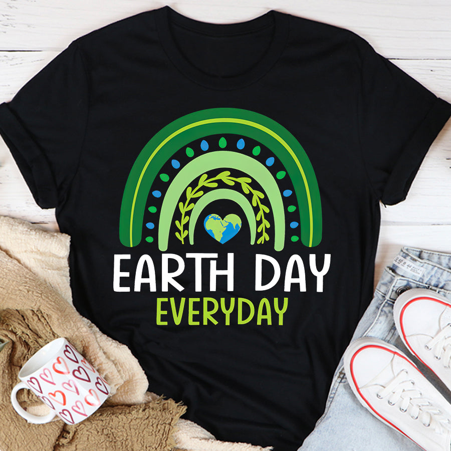 Earth Day Everyday Shirt Teacher Earth day Everyday Rainbow Earth Day T-Shirt Save The Planet Shirts