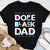 Father Day Shirt Funny Father Day Shirt Dope Black Dad Shirt Black History Gift Dope Black Father T-Shirt