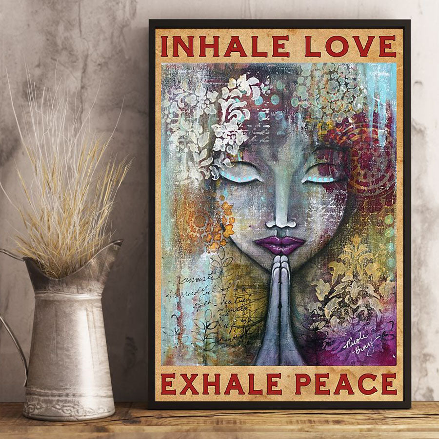 INHALE LOVE EXHALE PEACE POSTER, YOGA POSTER, MEDITATION POSTER