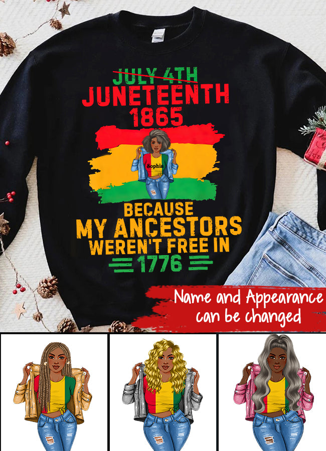 Juneteenth Shirt, Custom Juneteenth Shirts, July 4th Juneteenth 1865 Because My Ancestors June Teenth T-Shirt
